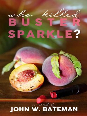 cover image of Who Killed Buster Sparkle?